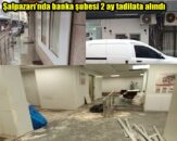 Şalpazarı’nda banka şubesi 2 ay tadilata alındı