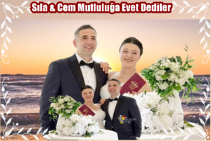 Sıla & Cem Mutluluğa Evet Dediler