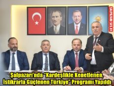 Şalpazarı’nda “Kardeşlikle Kenetlenen, İstikrarla Güçlenen Türkiye” Programı Yapıldı