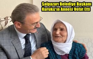Şalpazarı Belediye Başkanı Kurukız’ın Annesi Vefat Etti