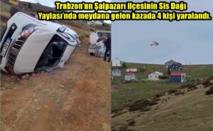 Trabzon’un Şalpazarı ilçesinin Sis Dağı Yaylası’nda meydana gelen kazada 4 kişi yaralandı.