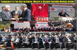 Şalpazarı 4-6 Yaş Kur’an Kursu, Mescit & Diyanet Gençlik Merkezi Açıldı